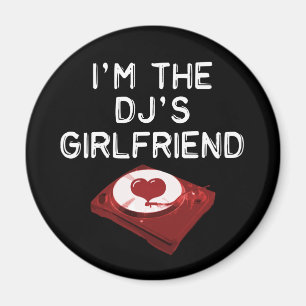 Ik ben het Vriendin van de DJ Magneet