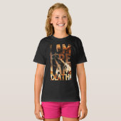 Ik ben het vuur dat ik dood ben. t-shirt (Voorkant volledig)