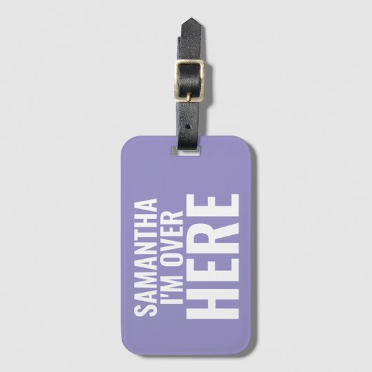 Ik ben hier, aangepaste naam bagagelabel (Voorkant (verticaal))