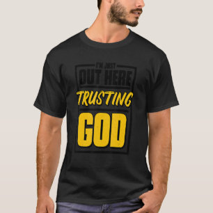 Ik ben hier alleen maar om God Christelijk te make T-shirt