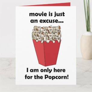 Ik ben hier alleen maar voor de popcorn Grappige q Kaart