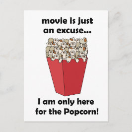 Ik ben hier alleen maar voor de popcorn Grappige s Briefkaart