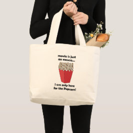 Ik ben hier alleen maar voor de popcorn Grappige s Grote Tote Bag