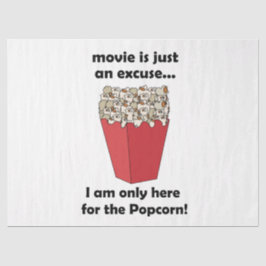 Ik ben hier alleen maar voor de popcorn Grappige s Tissuepapier