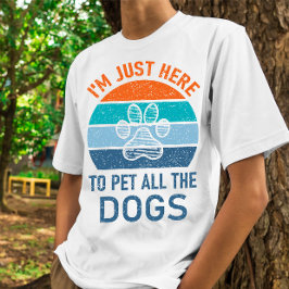 Ik ben hier alleen om alle honden te aaien, grappi t-shirt