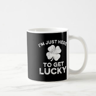 Ik ben hier alleen om geluk te hebben Shamrock St. Koffiemok