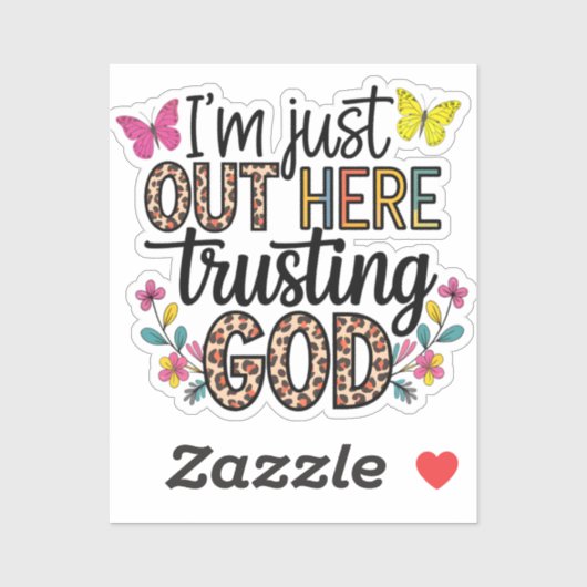 Ik ben hier alleen om God te vertrouwen Sticker (Vel)