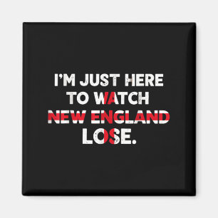 Ik ben hier alleen om new england grappig te zien magneet