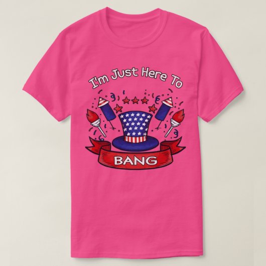 Ik ben hier alleen om te bang t-shirt (Design voorkant)