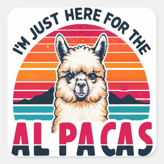 Ik ben hier alleen voor de Alpaca's grappige Alpac Vierkante Sticker (Voorkant)