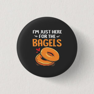Ik ben hier alleen voor de Bagels Joodse Eten Ronde Button 3,2 Cm