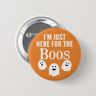 Ik ben hier alleen voor de Boos - Funny Halloween Ronde Button 5,7 Cm