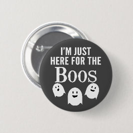 Ik ben hier alleen voor de Boos - Funny Halloween  Ronde Button 5,7 Cm
