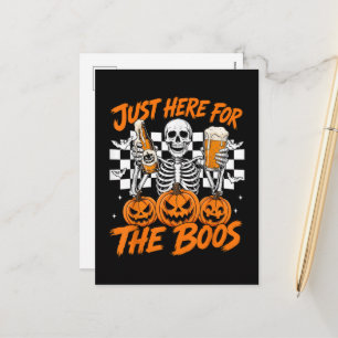 Ik ben hier alleen voor de Boos Halloween-skelet Feestdagenkaart