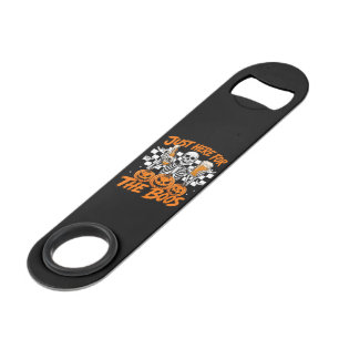 Ik ben hier alleen voor de Boos Halloween skelet Speed Flessenopener
