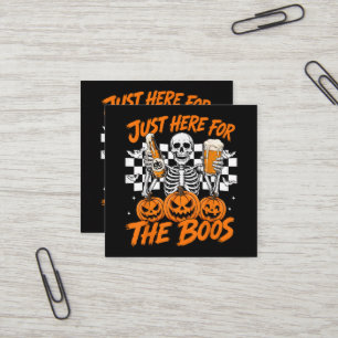 Ik ben hier alleen voor de Boos Halloween-skelet Vierkante Visitekaartje