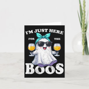 Ik ben hier alleen voor de Boos Halloween Women Gh Kaart