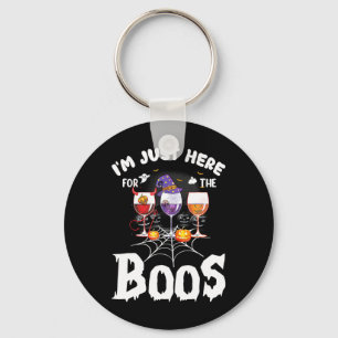 Ik ben hier alleen voor de Boos Wine Gles Hallowee Sleutelhanger