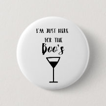 Ik ben hier alleen voor de Buttonnen van de Boo.