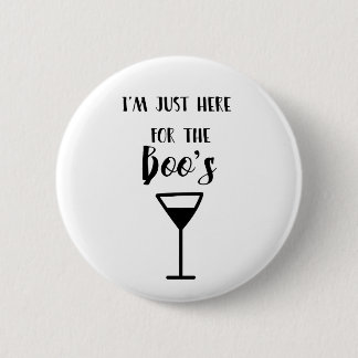 Ik ben hier alleen voor de Buttonnen van de Boo. Ronde Button 5,7 Cm