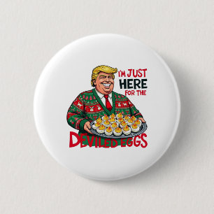Ik ben hier alleen voor de duivelse eieren die gra ronde button 5,7 cm