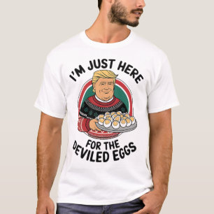 Ik ben hier alleen voor de duivelse eieren grappig t-shirt