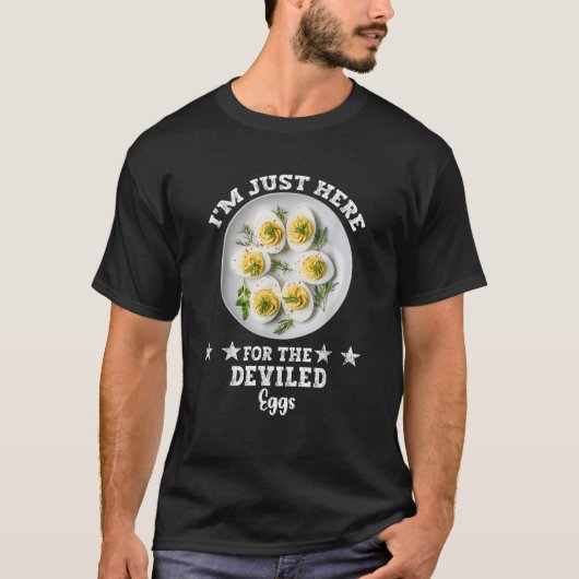 Ik ben hier alleen voor de duivelse eieren t-shirt (Voorkant)