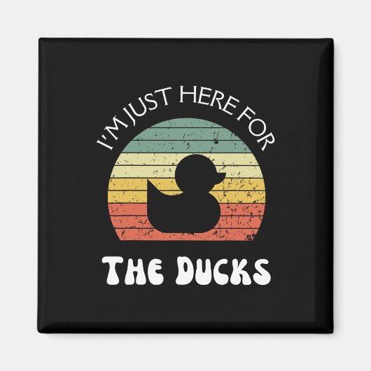 Ik ben hier alleen voor de eenden magneet (Voorkant)