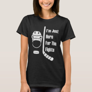 Ik ben hier alleen voor de gevechten Grappig Hocke T-shirt