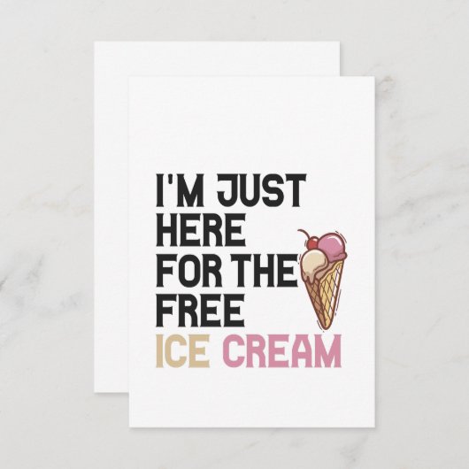 Ik ben hier alleen voor de gratis Ice Cream Funny Bedankkaart (Voorkant / Achterkant)