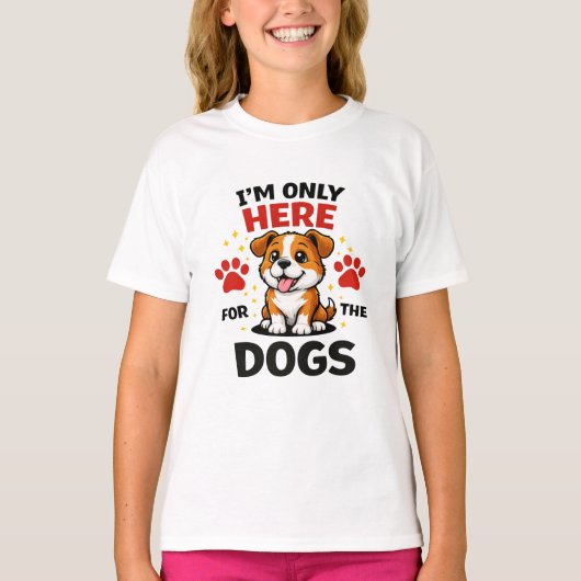 Ik Ben Hier Alleen Voor De Honden T-shirt (Voorkant)