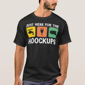 Ik ben hier alleen voor de hookups Grappige kampee T-shirt