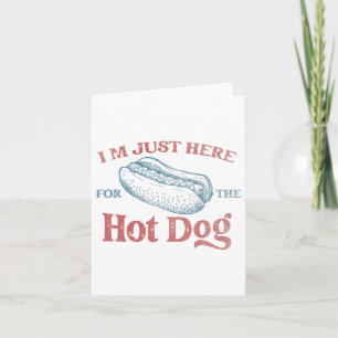 Ik ben hier alleen voor de hotdog Mannen vrouwen K Kaart