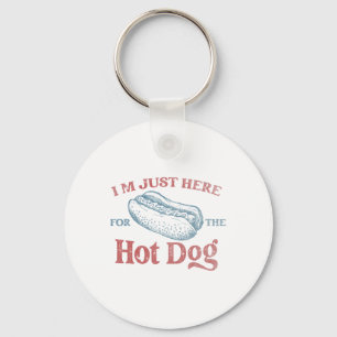 Ik ben hier alleen voor de hotdog Mannen vrouwen K Sleutelhanger