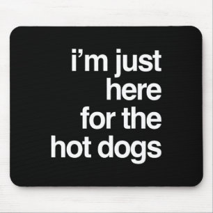 Ik ben hier alleen voor de hotdogs Funny Summer BB Muismat