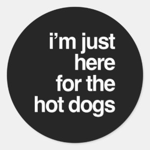 Ik ben hier alleen voor de hotdogs Funny Summer BB Ronde Sticker