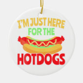 Ik ben hier alleen voor de hotdogs keramisch ornament (Voorkant)