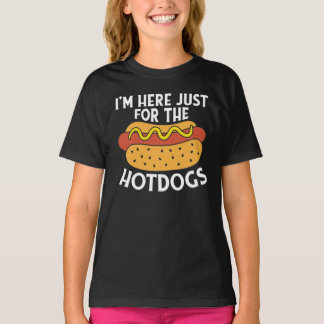 Ik ben hier alleen voor de hotdogs t-shirt