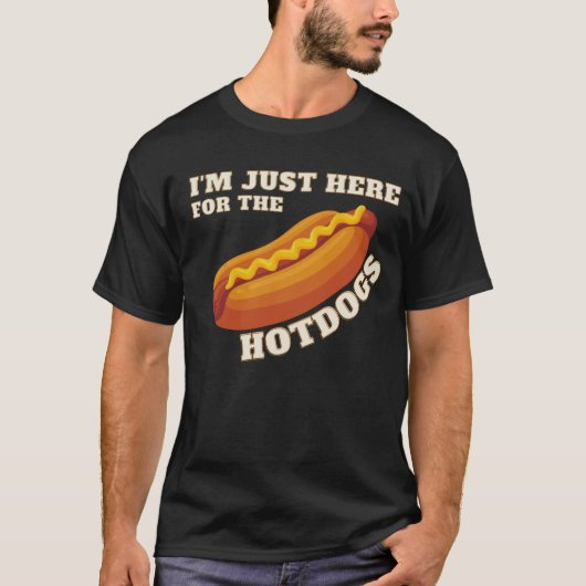 Ik ben hier alleen voor de hotdogs t-shirt (Voorkant)