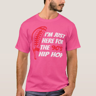 Ik ben hier alleen voor de jaren 90 hiphop grappig t-shirt
