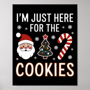 Ik ben hier alleen voor de koekjes Funny Xmas Meme Poster