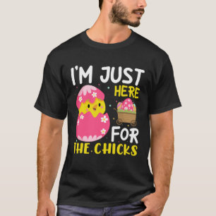 Ik ben hier alleen voor de kuiken paasdag eieren m t-shirt