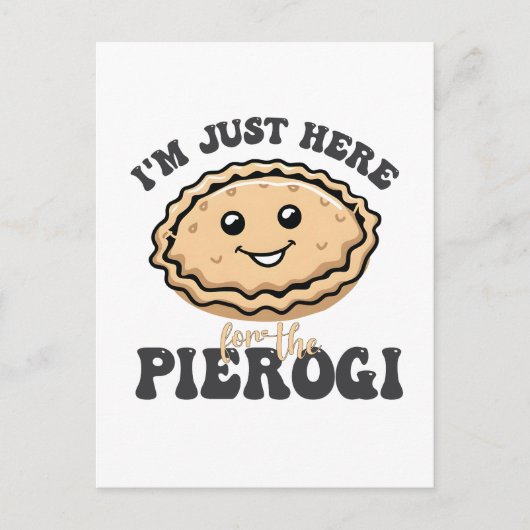 Ik ben hier alleen voor de Pierogi Aankondigingskaart (Voorkant)
