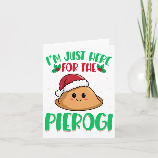 Ik ben hier alleen voor de Pierogi - Poolse Pierog Kaart (Voorkant)