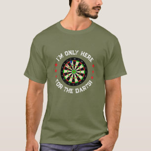 Ik ben hier alleen voor de Pijlen Pret Darts Spele T-shirt