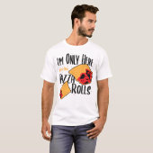 Ik ben hier alleen voor de Pizza Rolls - Pizza T-shirt (Voorkant volledig)