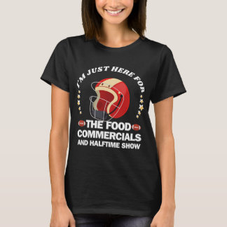 Ik ben hier alleen voor de reclames voor eten en d t-shirt
