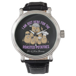 Ik ben hier alleen voor de Roast Potatoes Funny Horloge
