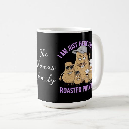 Ik ben hier alleen voor de Roast Potatoes Funny Koffiemok (Voorkant rechts)