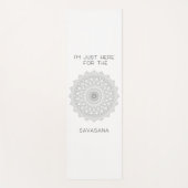 Ik ben hier alleen voor de Savasana yoga mat (Voorkant)